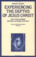 Experiencing The Depths Of Jesus Christ (library Of Spiritual Classics, Volume 2 on sale Experiencing The Depths Of Jesus Christ (library Of Spiritual Classics, Volume 2 on sale