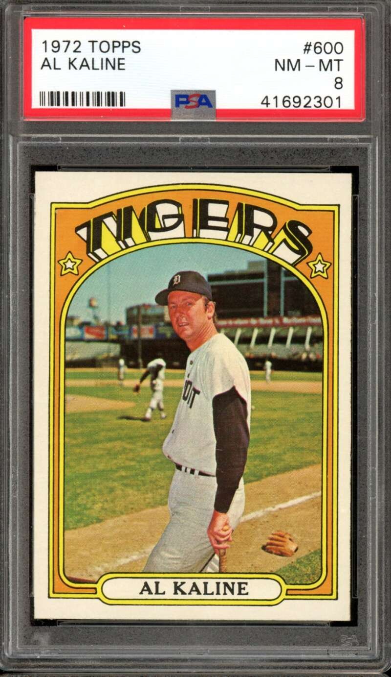 1972 Topps #600 Al Kaline Tigers HOF PSA 8 NM-MT