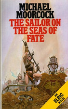 The Sailor of the Seas of Fate (Elric series) - Moorcock, Michael