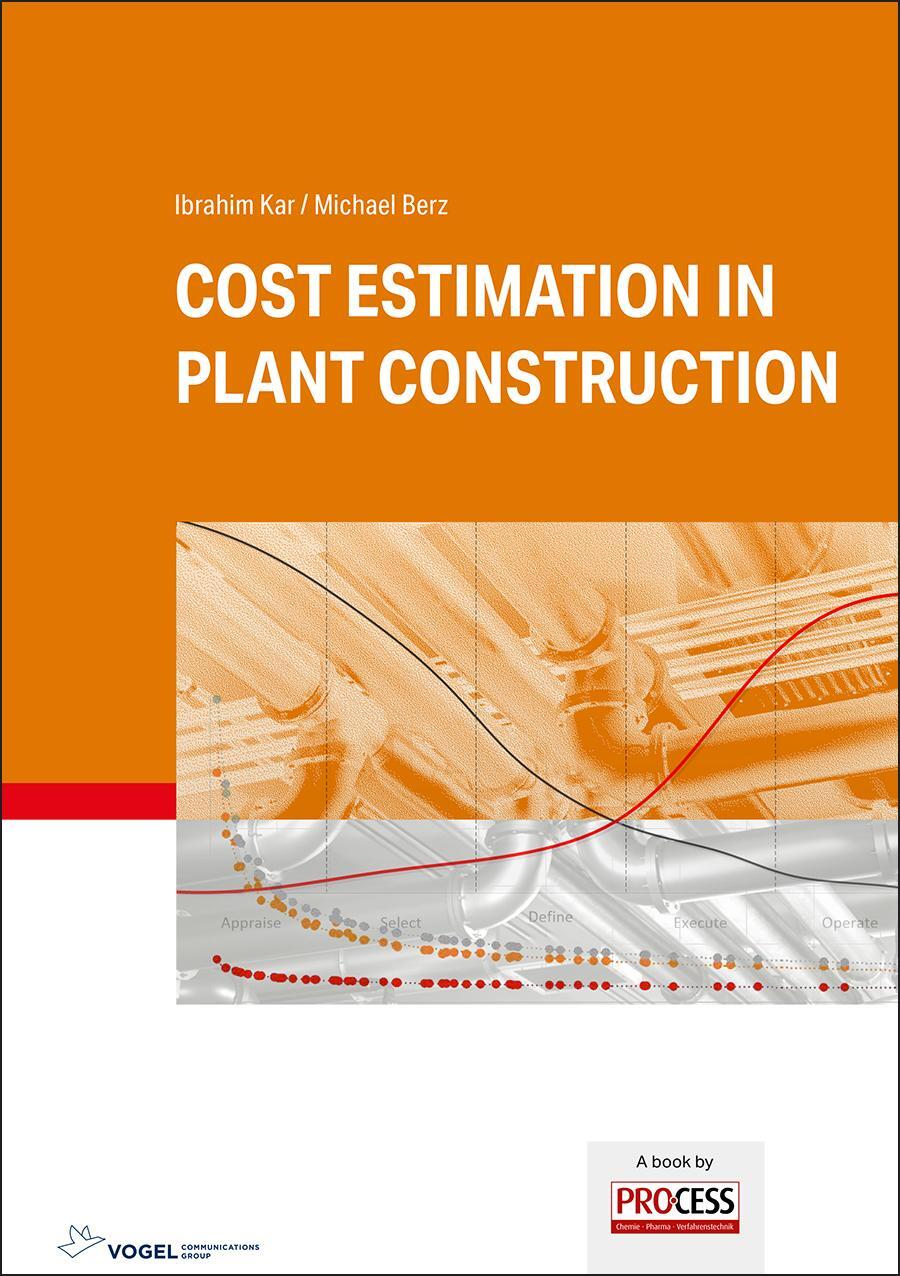 Cost Estimation In Plant Construction | Kar, Ibrahim | Berz, Michael