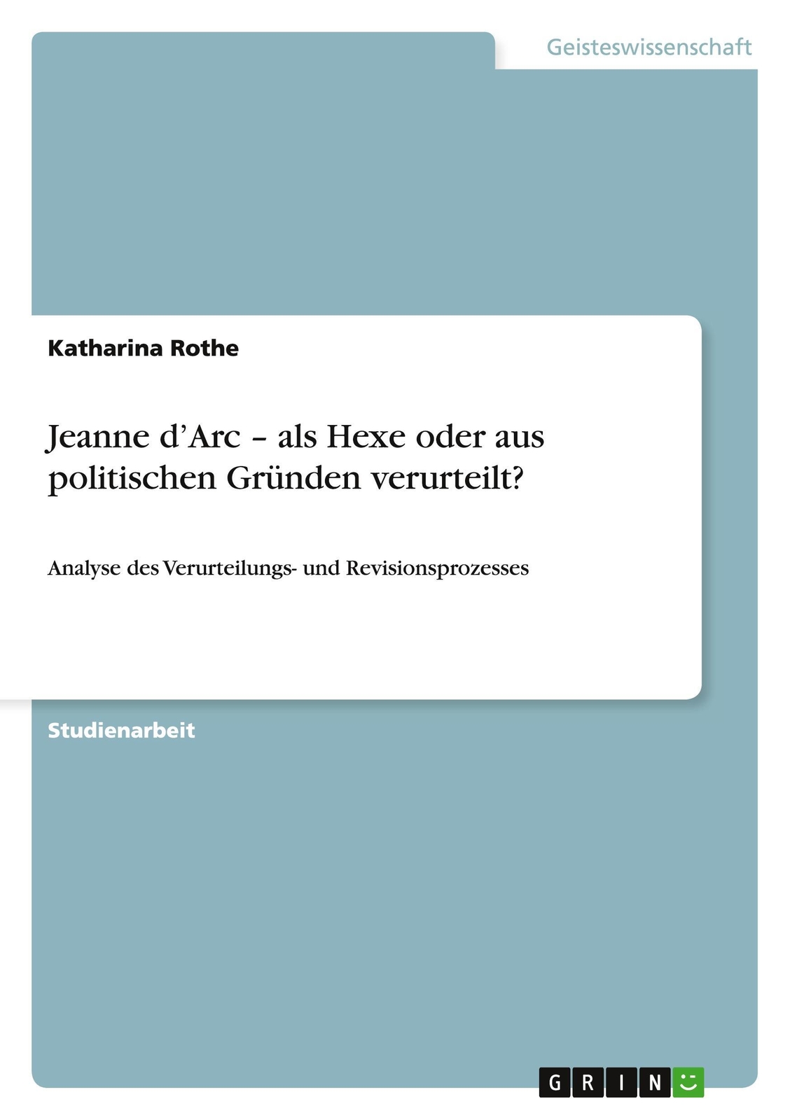Thumbnail - Jeanne D¿arc ¿ Als Hexe Oder Aus Politischen Gründen Verurteilt? |