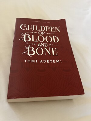 Children of Blood and Bone UK ARC / unkorrigierter Beweis / fortgeschrittener Leser Kopie 1.