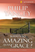 The What's So Amazing About Grace? Participant's Guide Philip Yancey Taschenbuch