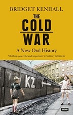 The Cold War: A New Oral History by Kendall, Bridget Book The Cheap Fast Free