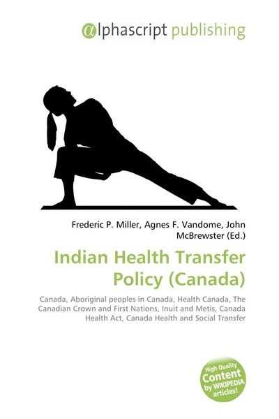 Indian Health Transfer Policy (Canada) Frederic P. Miller (U. A.) Taschenbuch-image