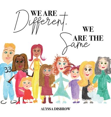 Alyssa Disbrow | We Are Different, We Are The Same | Buch | Englisch (2025)
