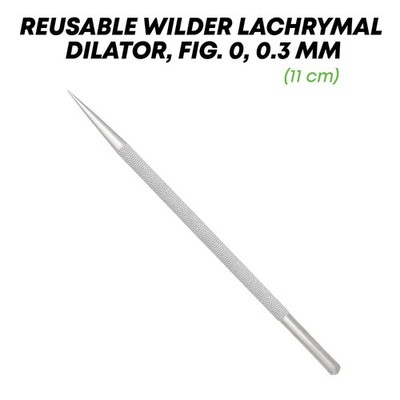 Wilder Lacrimal Dilator 0.3mm Tip Fig. 0 Surgical Ophthalmic Eye Instruments