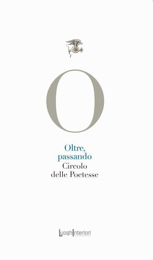 Libri Oltre, Passando. Ediz. Integrale