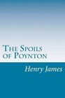 The Spoils of Poynton by Henry James (Paperback / softback, 2014)