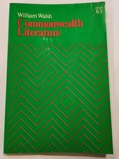 Commonwealth Literature by William Walsh. 1973 VG PB
