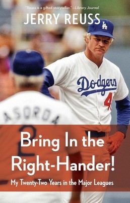 Bring In the Right-Hander!: My Twenty-Two Years in the Major Leagues [Hardcover]