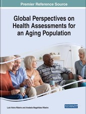 Global Perspectives on Health Assessments for an Aging Population by Luis Vieira
