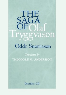 Saga of Olaf Tryggvason, Hardcover by Snorrason, Oddr; Andersson, Theodore Mu...