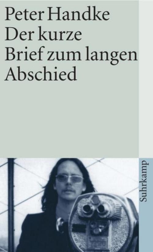 Der kurze Brief zum langen Abschied Peter Handke