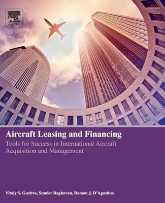 Aircraft Leasing and Financing: Tools for Success in Internation