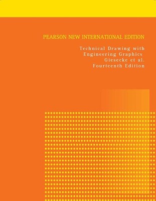 Technical Drawing with Engineering Graphics: Pearson New International Edition b