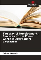 Gulnar Kasumlu | The Way Of Development, Features Of The Poem Genre In...