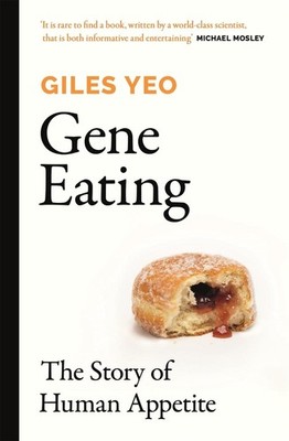 Gene Eating: The Story of Human Appetite by Dr Giles Yeo (English) Paperback Boo