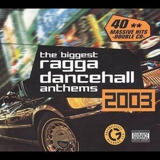 The  Biggest Ragga Dancehall Anthems 2003 [PA] by Various Artists (CD, Oct-2003,