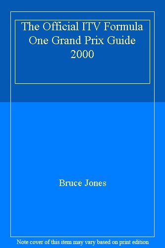 The Official ITV Formula One Grand Prix Guide 2000 By BRUCE JONE