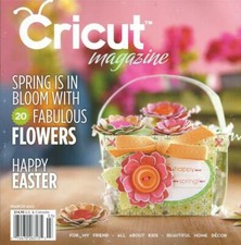 Cricut Magazine March 2013 Spring in Bloom Flowers St Pat Easter Outdoor New