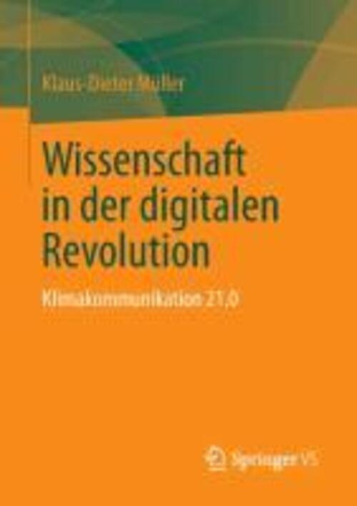 Thumbnail - Wissenschaft In Der Digitalen Revolution Klimakommunikation 21.0