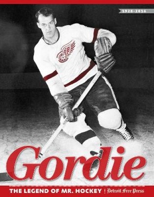 Gordie: The Legend of Mr. Hockey by Detroit Free Press [Paperback]