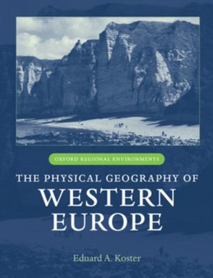 The Physical Geography of Western Europe Hardcover