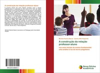 Michele Pedrolo Maciel (U. A.) | A ConstruçãO Da RelaçãO Professor-Aluno | Buch