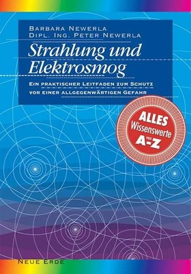 Strahlung und Elektrosmog: Ein praktischer Leitfaden zum Schutz vor einer allgeg