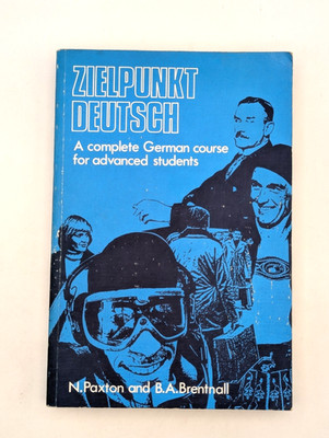 Zielpunkt Deutsch A Complete German Course for Advanced Students Paperback