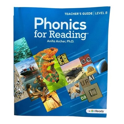 Phonics for Reading Teacher s Guide Level B Anita Archer i-Ready Curriculum