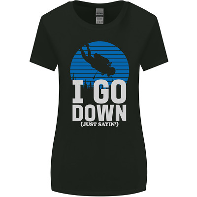 I Go Down Funny Scuba Diving Diver Dive Womens Wider Cut T-Shirt