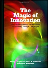 The Magic of Innovation: New Techniques and Technologies in Teaching Foreign