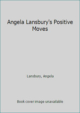 Angela Lansbury's Positive Moves by Lansbury, Angela