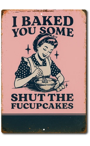 Sassy Tin Sign Shut the Fucupcakes Retro Kitchen Wall Decor Sarcastic Metal Art