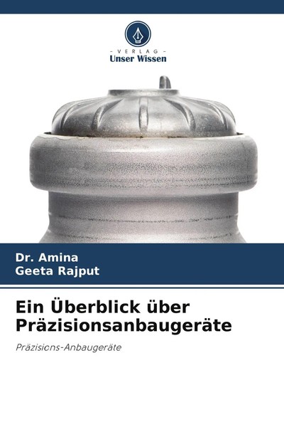 Amina (U. A.) | Ein ÜBerblick üBer PräZisionsanbaugeräTe | Taschenbuch | Deutsch-image
