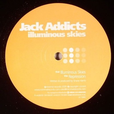 Jack Addicts - Illuminous Skies - UK 12'' Vinyl - 2005 - Minimal