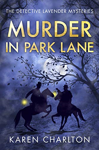 Murder in Park Lane: 5 (The Detective Lavender Mysteries) - Charlton, Karen