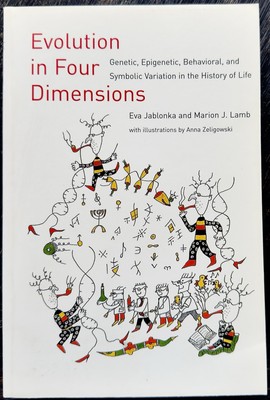 Evolution in Four Dimensions, revised edition: Genetic, Epigenetic, Behavioral, 