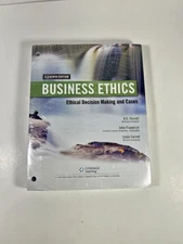 Business Ethics: Ethical Decision Making and Cases 11th Edition Sealed