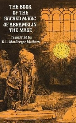 S. L. MacGregor Mat The Book of the Sacred Magic of Abramelin the  (Taschenbuch)