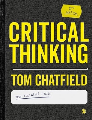 Critical Thinking: Your Guide to Effective Argument, Successfu...