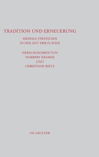 Norbert Kramer Tradition und Erneuerung (Hardback) Beitrage zur Altertumskunde