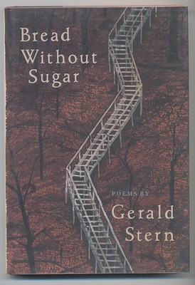 Gerald STERN / Bread Without Sugar Signed 1st Edition 1992