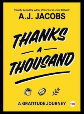 Thanks A Thousand: A Gratitude Journey (TED Books) - Hardcover - GOOD