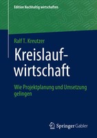 Kreislaufwirtschaft Wie Projektplanung Und Umsetzung Gelingen Ralf T. Kreutzer