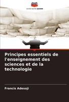 Principes Essentiels De L'enseignement Des Sciences Et De La Technologie Francis