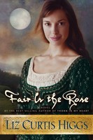 Liz Curtis Higgs | Fair Is The Rose | Taschenbuch | Englisch (2004)