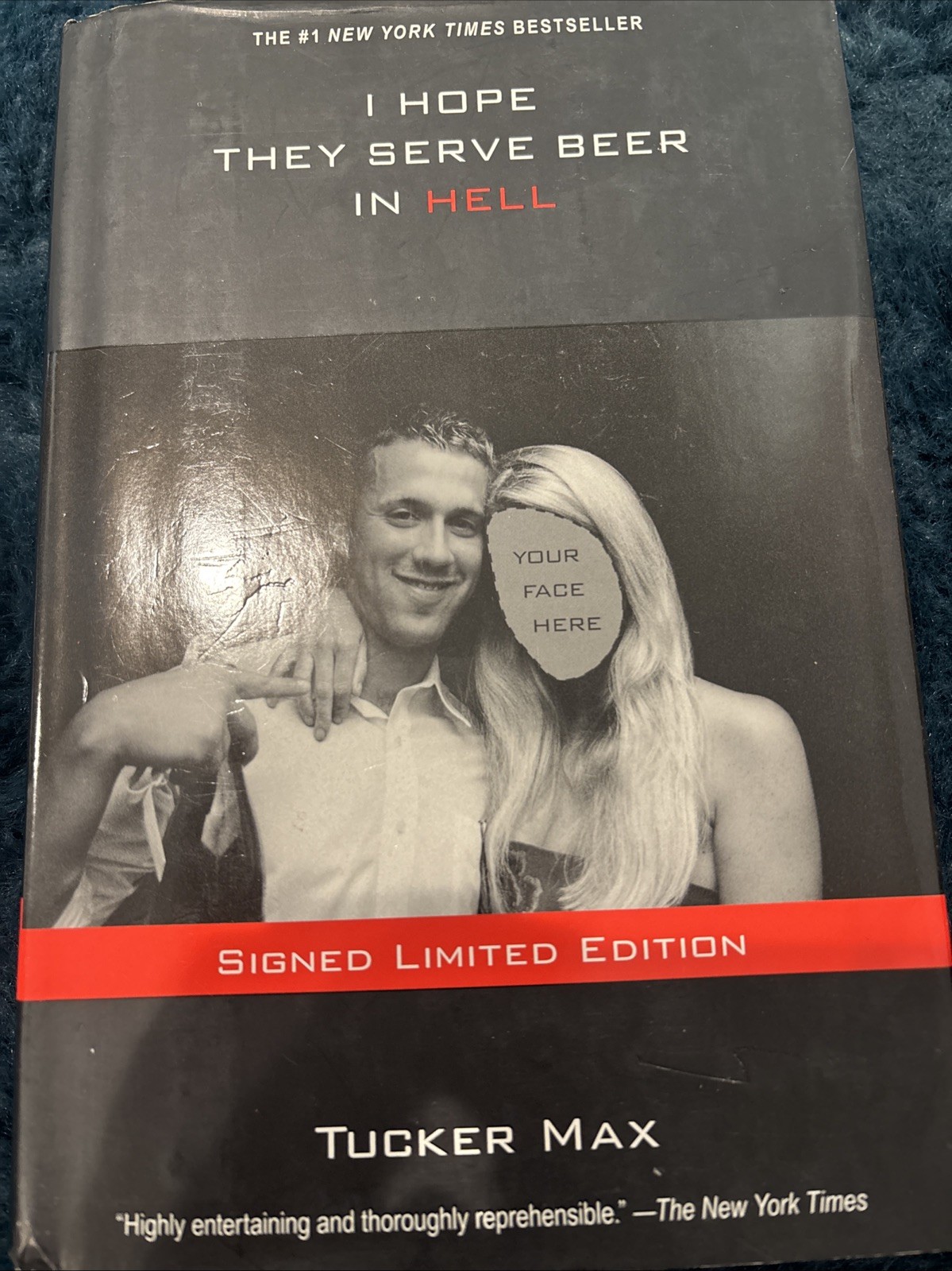 I Hope They Serve Beer in Hell by Tucker Max Hard cover signed limited edition